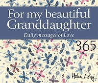 For My Beautiful Granddaughter: Daily Messages of Love