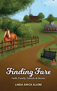 Finding Fare: Faith, Family, Friends & Horses