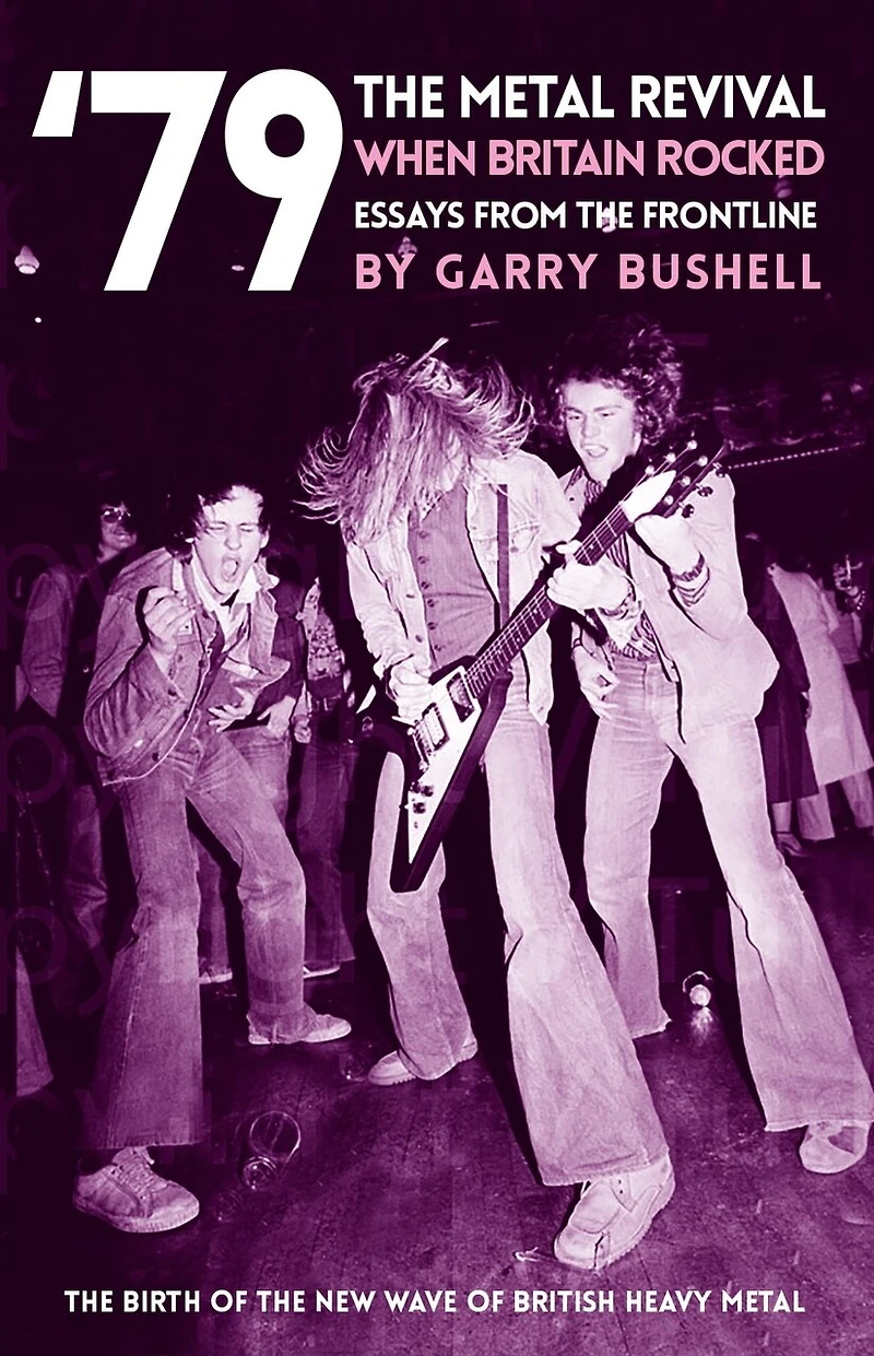 79 The Metal Revival When Britain Rocked: Essays From The Frontline