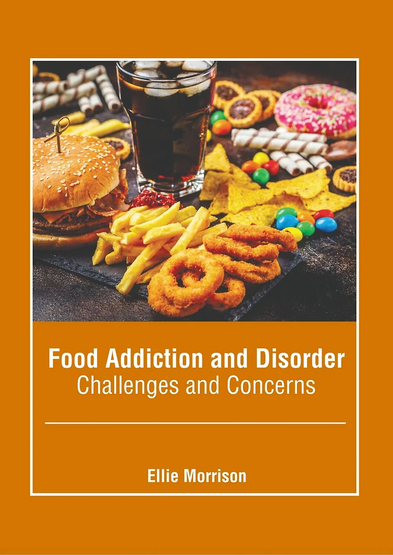 Food Addiction and Disorder: Challenges and Concerns