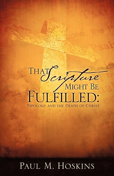 That Scripture Might Be Fulfilled