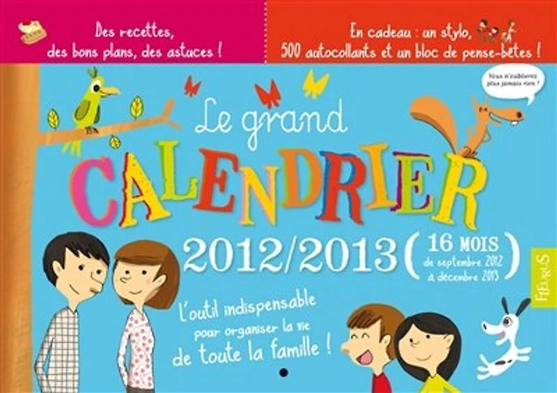 Le grand calendrier 2012-2013: 16 mois, de septembre 2012 à décembre 2013