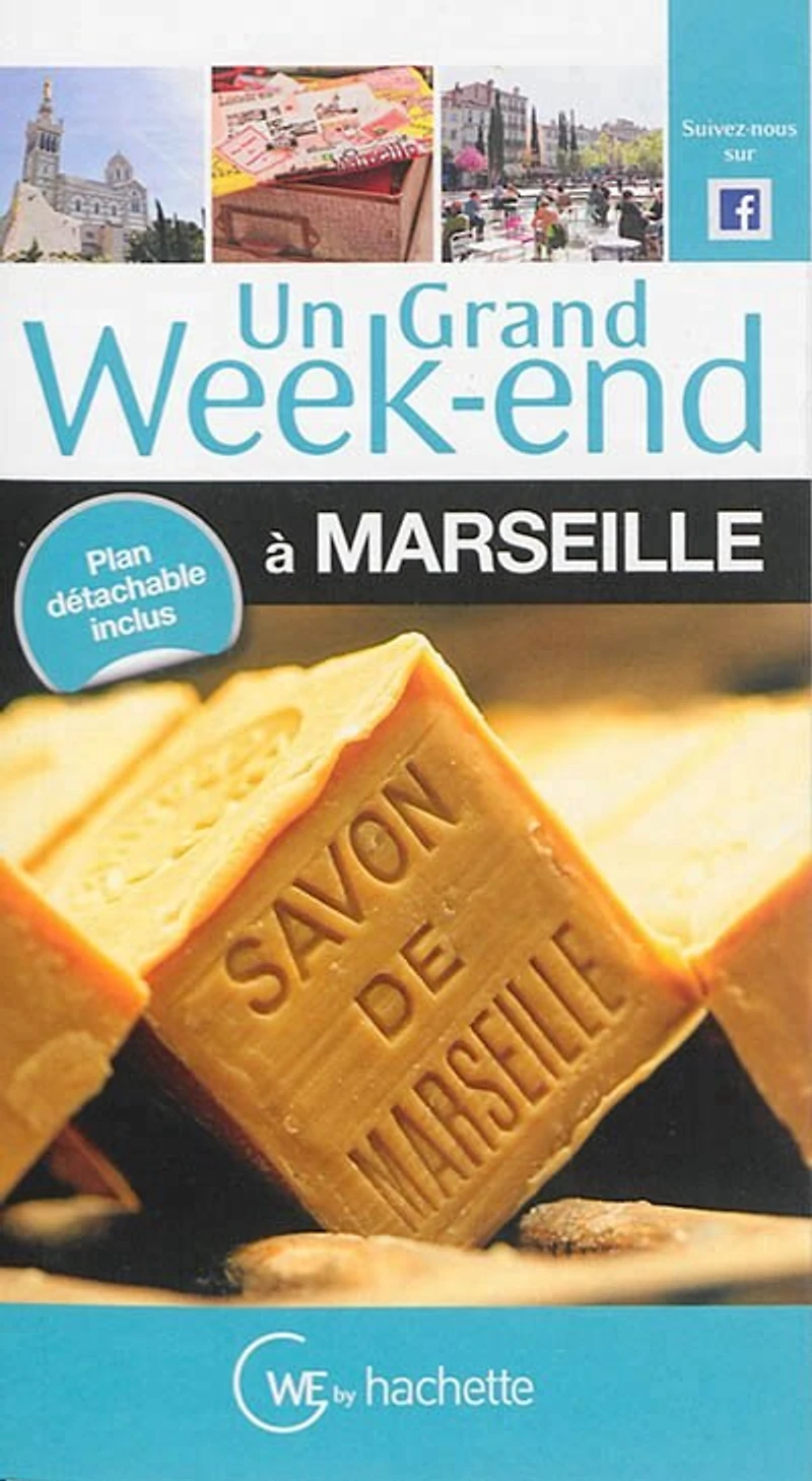 Un grand week-end: Marseille