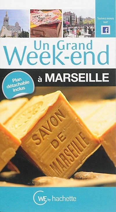 Un grand week-end: Marseille