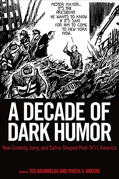 A Decade of Dark Humor: How Comedy, Irony, and Satire Shaped Post-9/11 America