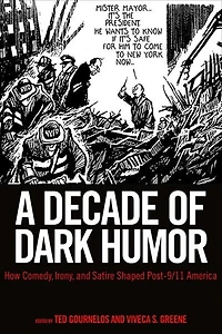 A Decade of Dark Humor: How Comedy, Irony, and Satire Shaped Post-9/11 America