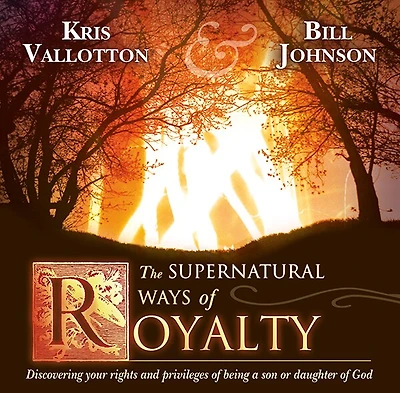 Supernatural Ways of Royalty AUDIO