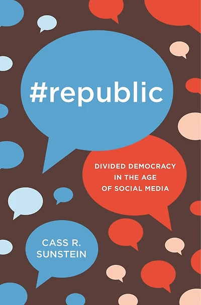 #Republic: Divided Democracy the Age of Social Media