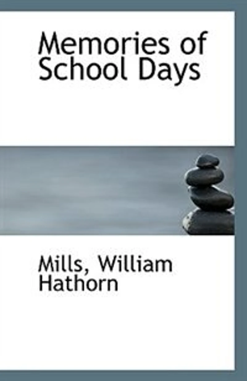 Memories of School Days (Classic Reprint)