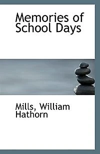Memories of School Days (Classic Reprint)