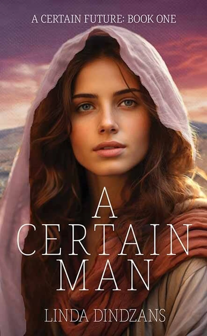 A Certain Man: A Certain Future Book 1