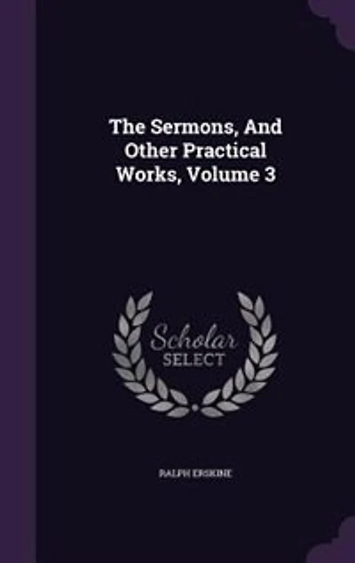 The Sermons, And Other Practical Works, Volume 3