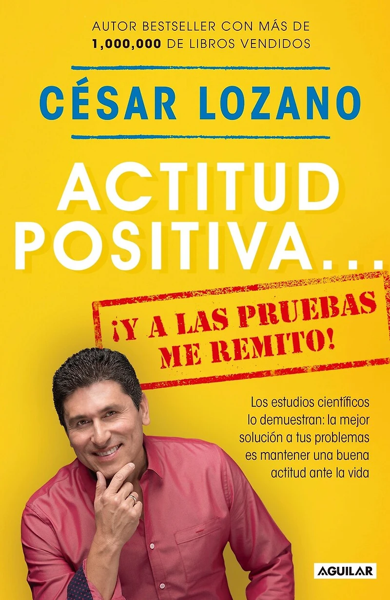 Actitud positiva y A las pruebas me remito / Positive Attitude: I Rest My Case