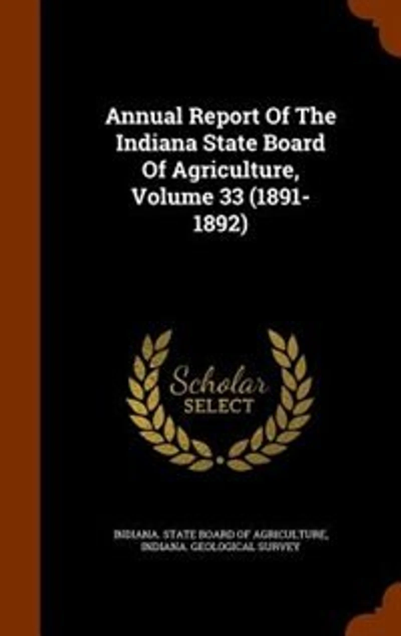 Annual Report of the Indiana State Board of Agriculture