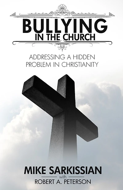 Bullying in the Church: Addressing a Hidden Problem in Christianity