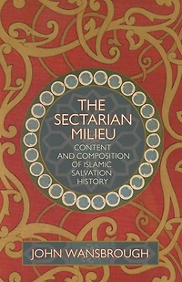 Sectarian Milieu: Content And Composition of Islamic Salvation History