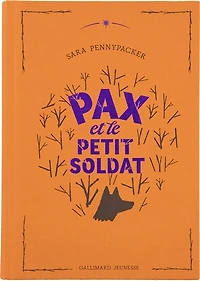 PAX ET LE PETIT SOLDAT - ÉDITION COLLECTOR