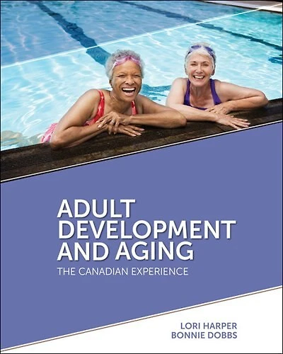 Adult Development and Aging: The Canadian Experience