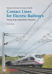 Contact Lines for Electric Railways: Planning, Design, Implementation, Maintenance