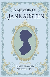 MEMOIR OF JANE AUSTEN