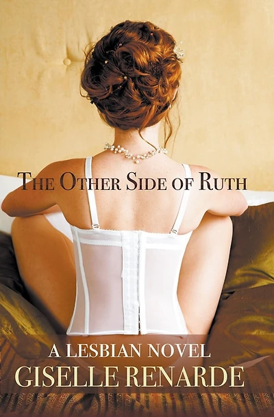 The Other Side of Ruth: A Lesbian Novel