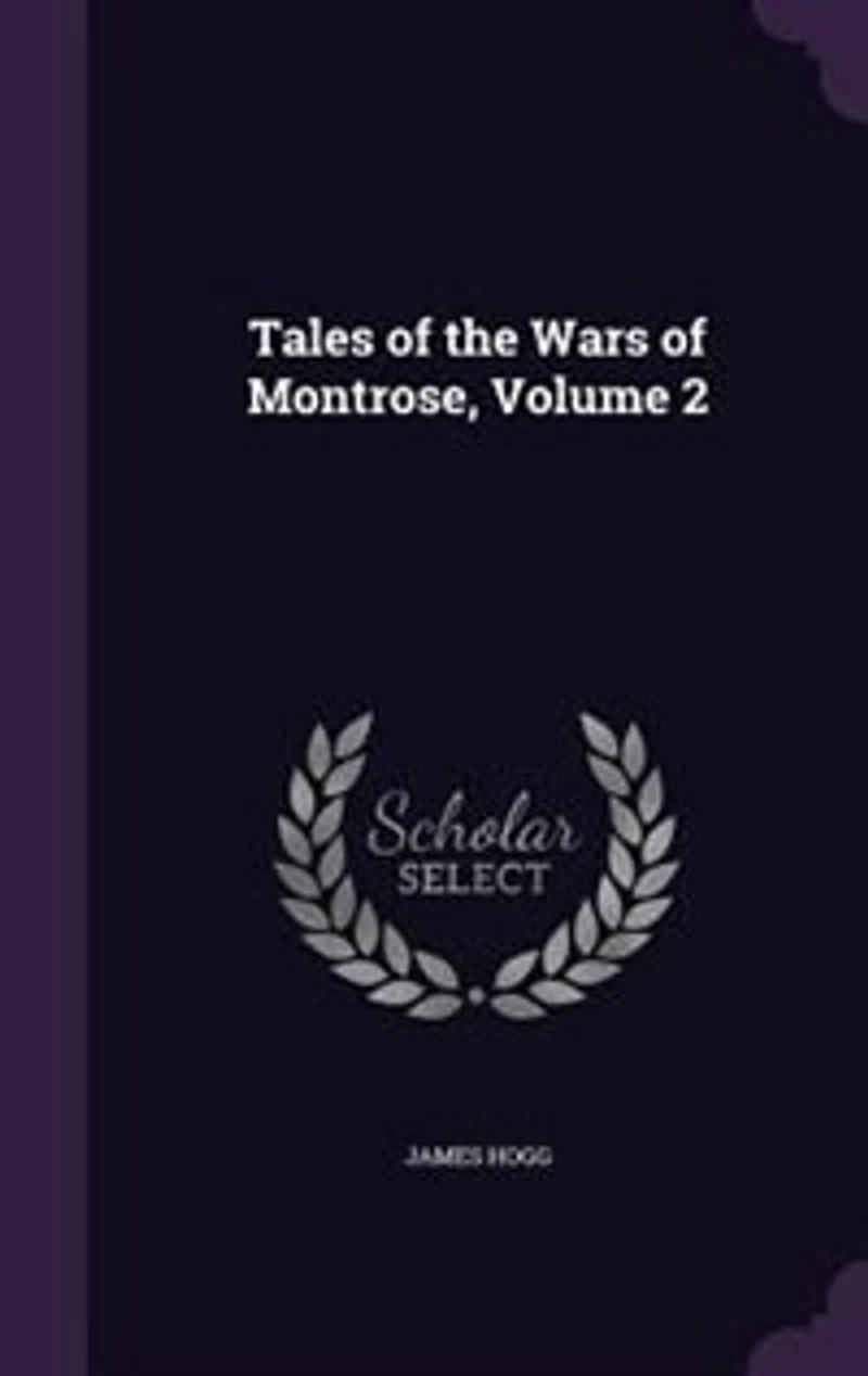 Tales of the Wars Montrose, Volume 2