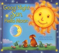 Good Night Sun, Hello Moon