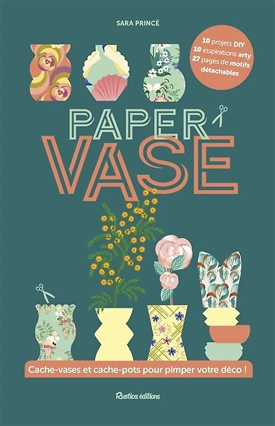 Paper vase: cache-vases et cache-pots pour pimper votre déco !