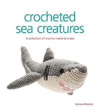 Crocheted Sea Creatures: A Collection of Marine Mates to Make