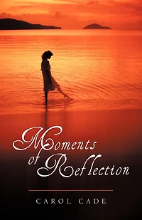 Moments Of Reflection