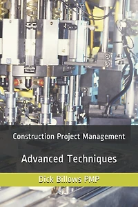 Construction Project Management Advanced Techniques