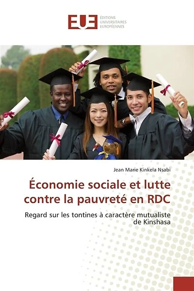 Economie sociale et lutte contre la pauvreté en RDC: Regard sur les tontines à caractère mutualiste de Kinshasa