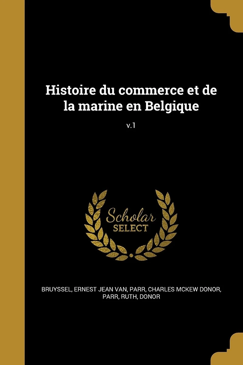 Histoire du commerce et de la marine en Belgique; v.1