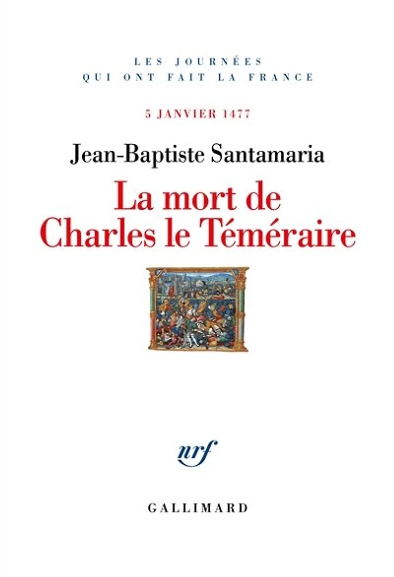 La mort de Charles le Téméraire: 5 janvier 1477