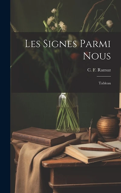 Les Signes Parmi Nous: Tableau