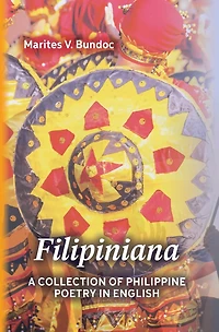 Filipiniana: A Collection of Philippine Poetry in English