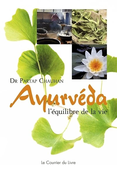 Ayurvéda: l'équilibre de la vie