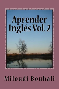 Aprender inglés Vol. 2: Cursos de inglés nivel intermedio