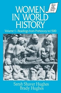 Women World History: v. 1: Readings from Prehistory to 1500: 1500