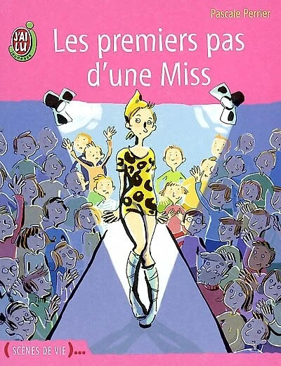 Les premiers pas d'une miss