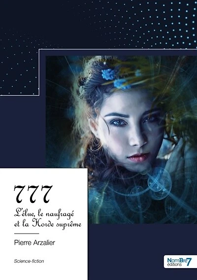 777: L'élue, le naufragé et la Horde suprême