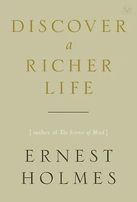 Discover a Richer Life