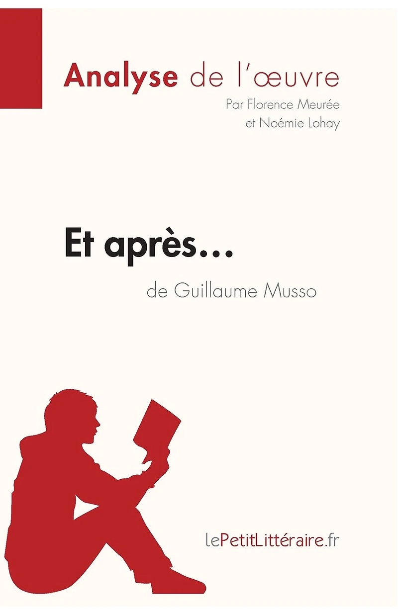 et après... de Guillaume Musso (Analyse l'oeuvre): Analyse complète résumé détaillé l'oeuvre