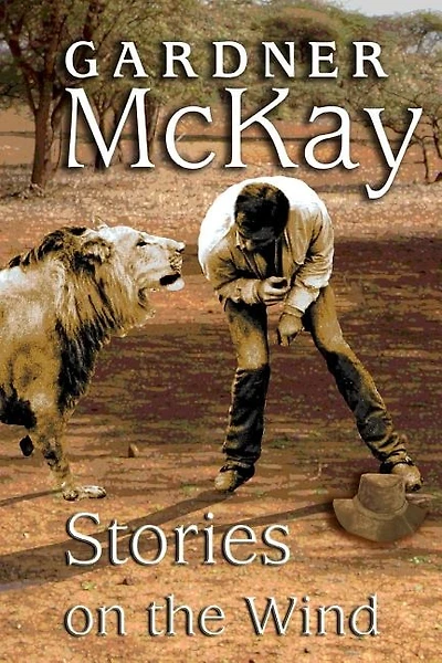 Stories on the Wind: An Anthology of Short Stories
