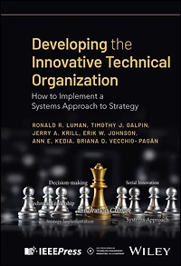 Developing the Innovative Technical Organization: How to Implement a Systems Approach Strategy