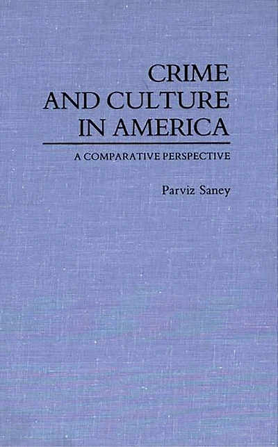Crime and Culture in America: A Comparative Perspective