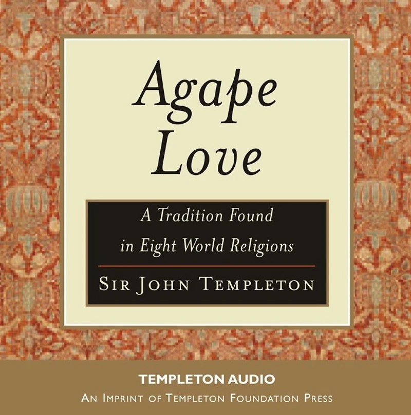 Agape Love: Tradition Eight World Religions