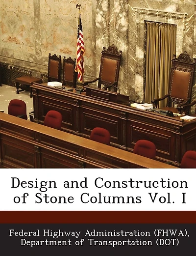 Design And Construction Of Stone Columns Vol. I
