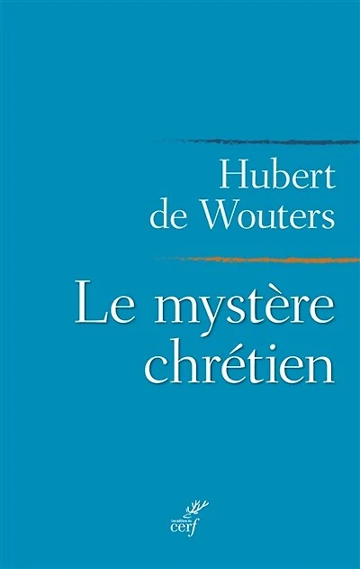 Le mystère chrétien