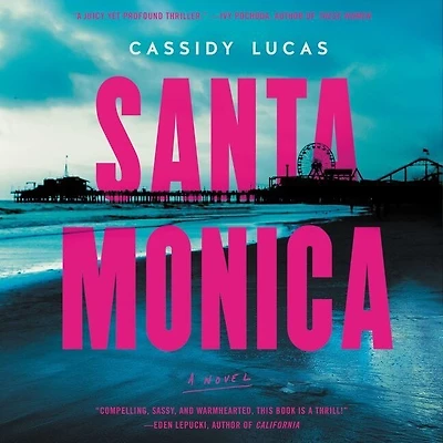 Santa Monica: A Novel